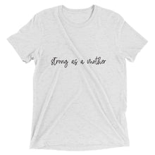 strong as a mother tee