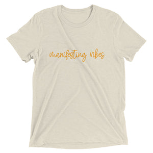 manifesting vibes tee