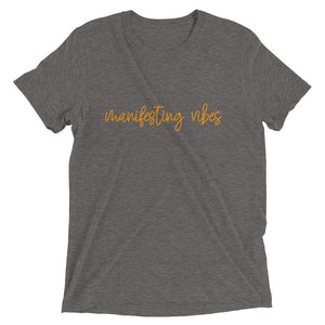 manifesting vibes tee